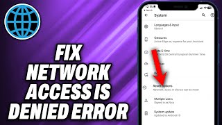 How To Fix Network Access is Denied Error on Android
