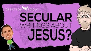 Are there authentic secular writings about Jesus? - Creation Today Claims