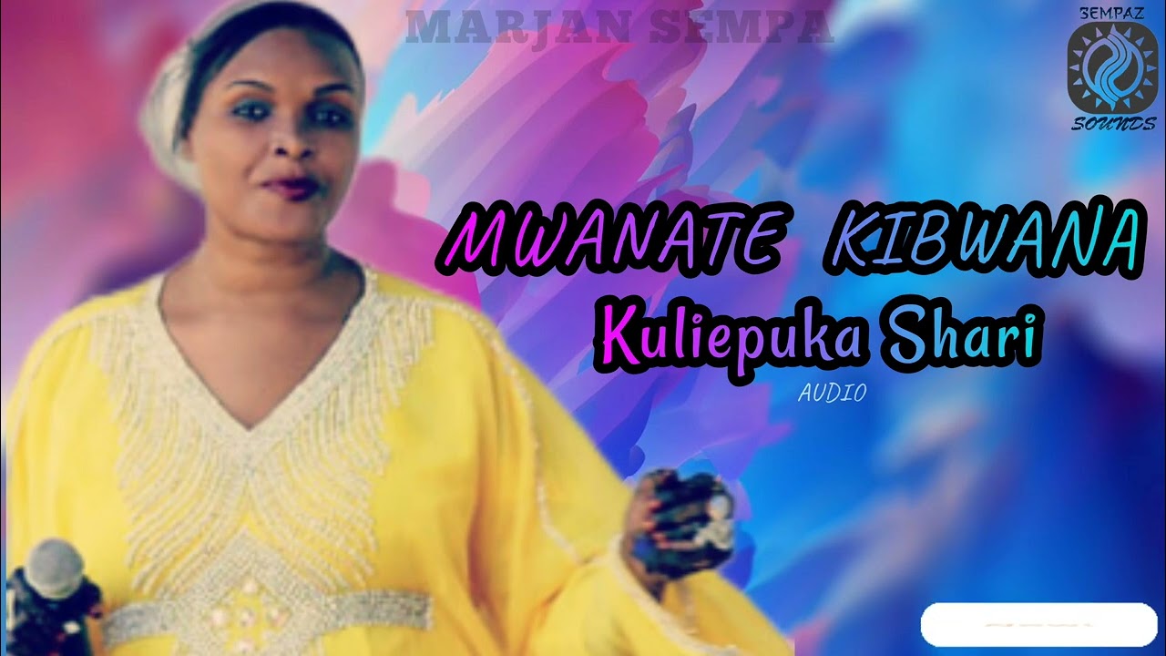 Kuliepuka Shari   Mwanate Clean Version MARJAN SEMPA