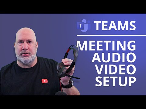 Teams: New look when joining a meeting - set up audio and video