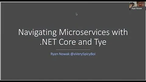 Navigating microservices with .NET Core - Ryan Nowak