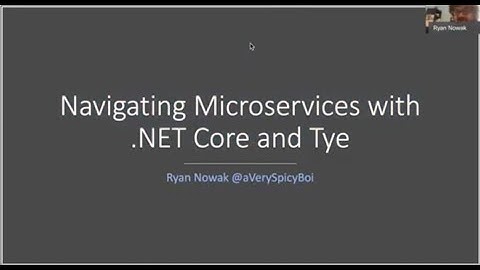 Navigating microservices with .NET Core - Ryan Nowak