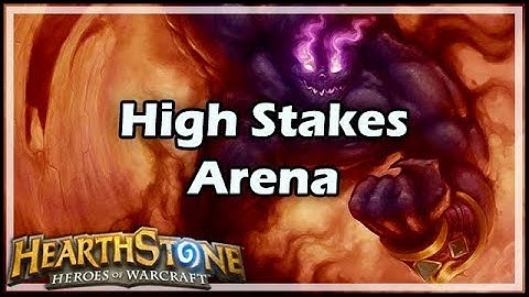[Hearthstone] High Stakes Arena