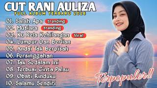 Download lagu CUT RANI FULL ALBUM TERBARU 2026 🎧 Lagu Melayu Viral 2026 | Salah Apa, Mutiara, Ku Rela Kehilangan