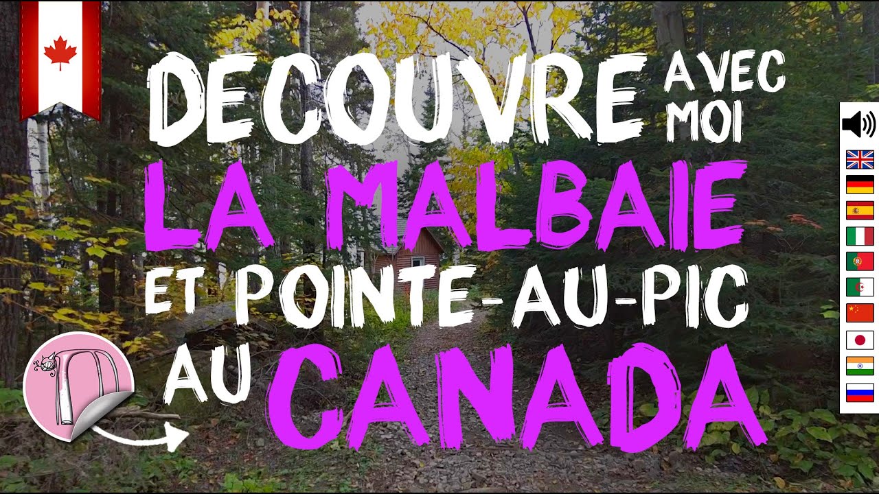 147- Ла Мальбе Канада | Посещение города + деревня Пуэнт-о-Пик