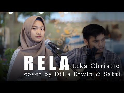 Download Rela Inka Christie Live Akustik Cover Oleh Dilla Erwin Sakti Mp3 Savethealbum Bening music entertainment 26 june 2020. savethealbum