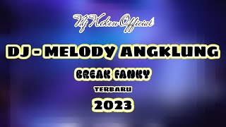 DJ - MELODY ANGKLUNG HARD BREAK - BY VDJ KEKEN 2023