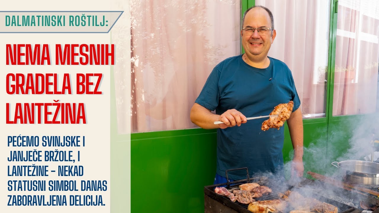 Kako ispeći lantežine, svinjske i janjeće bržole da bude meko i soćno. Dalmatinske mesne gradele.