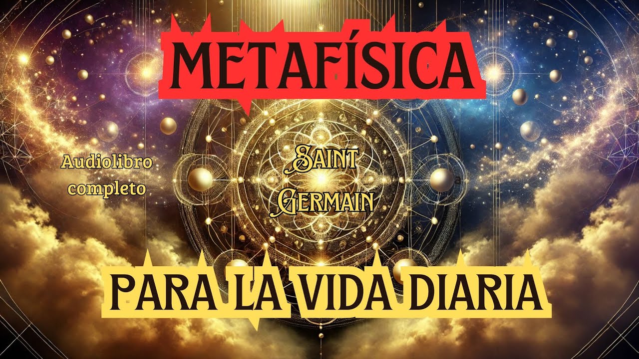 🌟 METAFÍSICA PARA LA VIDA DIARIA 🎧 | AUDIOLIBRO COMPLETO EN ESPAÑOL 🇪🇸