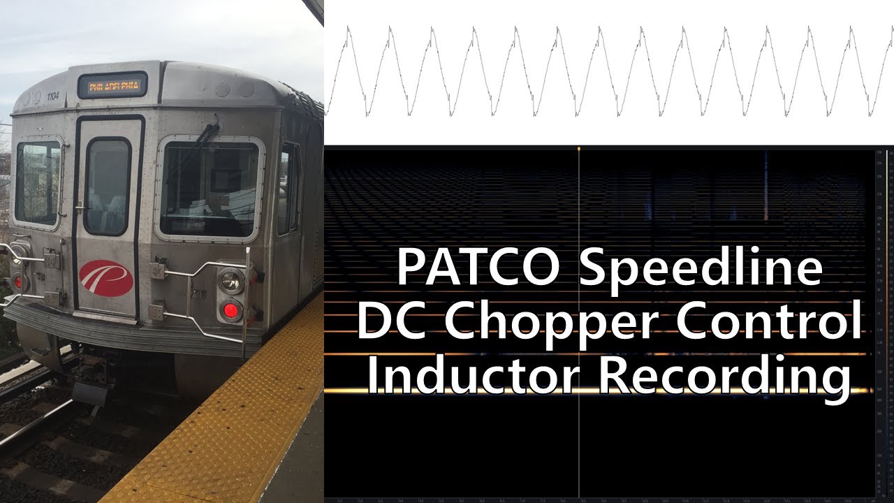 [Inductor Recording] PATCO Speedline DC Chopper Control