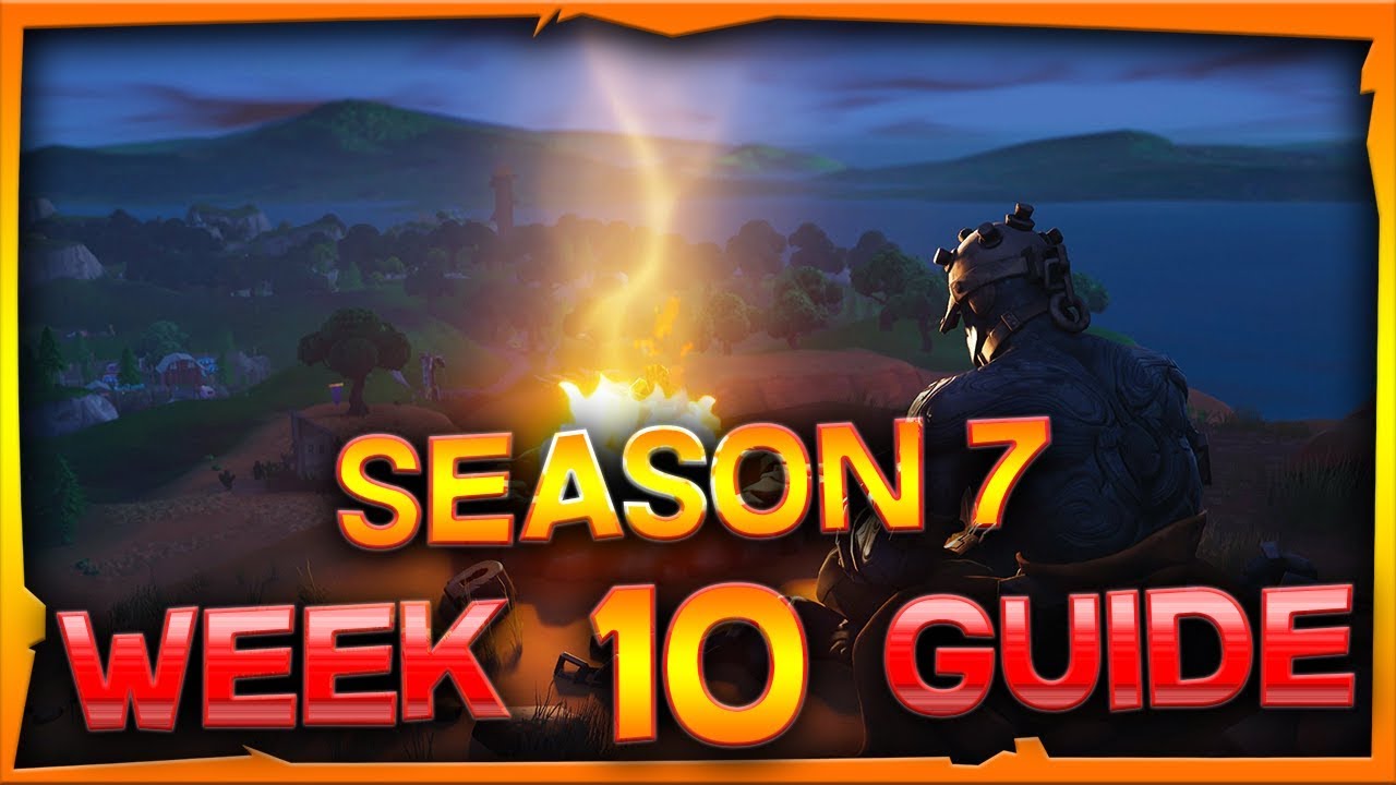Fortnite Season 7 Week 10 Challenges Guide And Locations