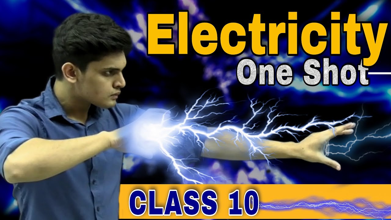 Electricity  One Shot Class 10 Boards Full Chapter Science