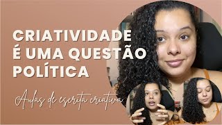 COMO A SOCIALIZAÇÃO AFETA SUA CRIATIVIDADE #AulasdeEscritaCriativa