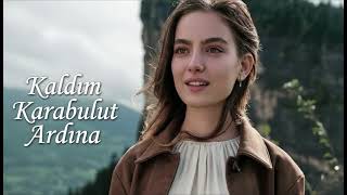 Kaldım Karabulut Ardına Şacakbudeniz Üzik Şarkı