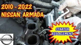 2010-2022 Nissan Armada - Starter Replacement