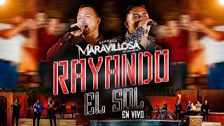 Rayando El Sol | Banda La Maravillosa | Asi De Facil