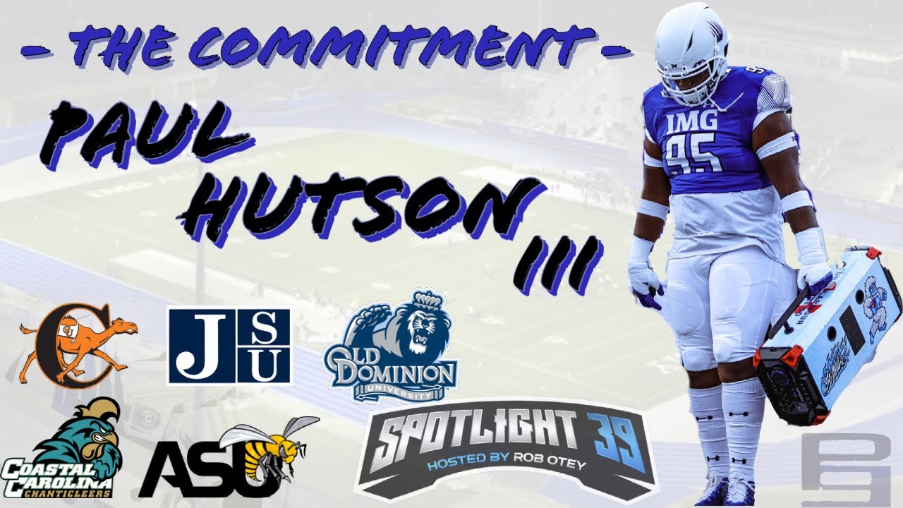 The Commitment  l  Paul “P3” Hutson III  l  3⭐️ DT  l  Class of 2022  l  IMG Academy