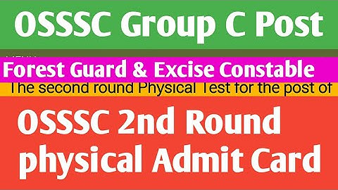 OSSSC Forest Guard & Excise Constable 2nd Round Physical Test Admit Card 2022 ||