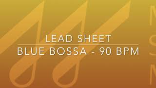 Lead Sheet - Blue Bossa - 90 BPM