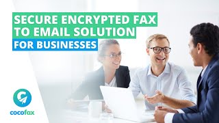 Secure Encrypted Fax to Email Solution for Businesses
