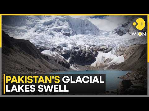 Pakistan Faces Rising GLOF Risk: The Mountain Lake Danger Explained | WION