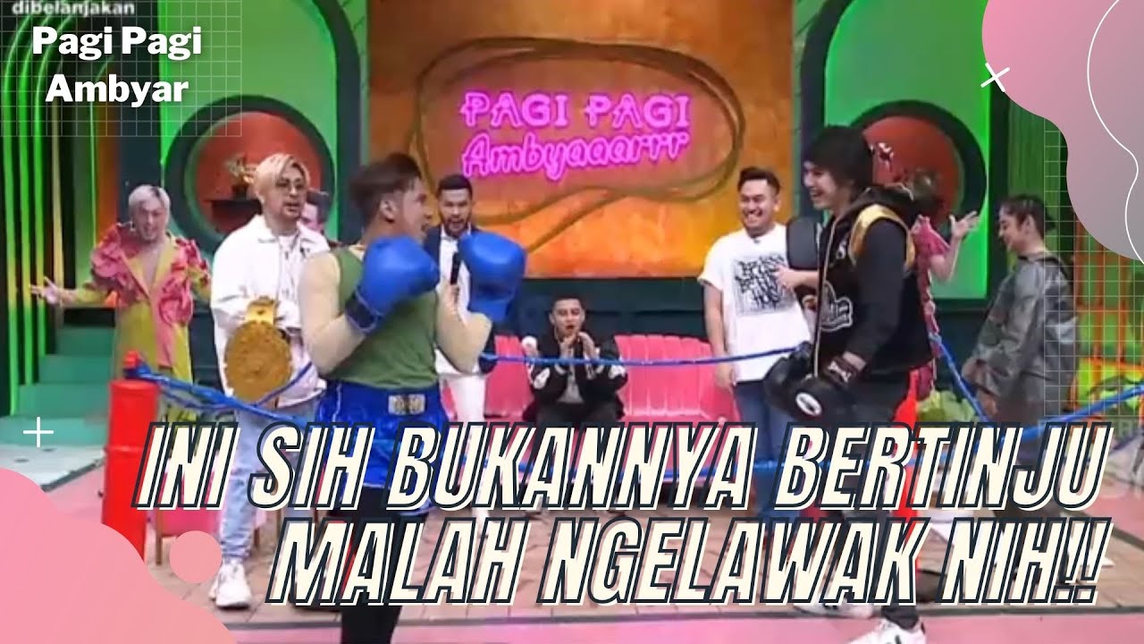El Rumi Ditantang Jirayut Tinju Nih Disini, Gaada Abisnya Yaa!! | PAGI PAGI AMBYAR (15/6/22) P3