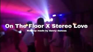 On The Floor X Stereo Love (Jennifer Lopez ft. Pitbull X Edward Maya) | Mashup made by danny danzaa