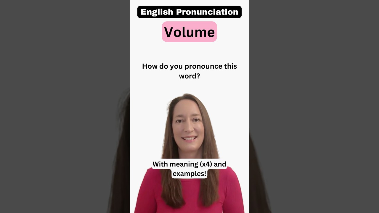 How to pronounce VOLUME - with meaning (x4) and examples!