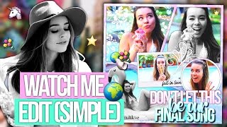 Watch Me Edit! | Simple