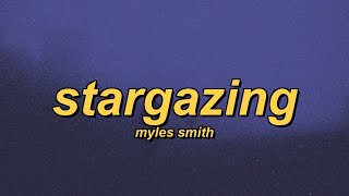 Myles Smith - Stargazing Slowed Reverb Lyrics