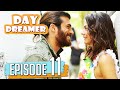 Pehla panchi  day dreamer in hindi dubbed full episode 11  erkenci kus