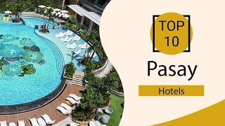 Top 10 Best Hotels in Pasay | Pasay Best Hotels | Pasay Hotels | Philippines
