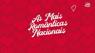Playlist: Top As Mais Românticas - Nacionais 😘💋