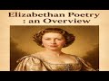 Mastering Elizabethan Poetry: A Comprehensive Guide for Competitive Exams &amp; English Studies 📚