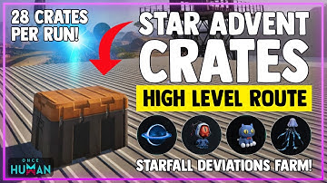 STAR ADVENT LOOT CRATE RUN | ONCE HUMAN STARFALL INVERSION GUIDE