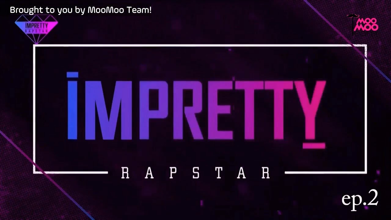 [VIETSUB] 1st MOO PARTY VCR "I'm Pretty Rapstar" Ep.2