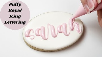 Puffy Royal Icing Lettering!
