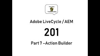 LiveCycle / AEM Designer 201 - Part 7 Action Builder Wealth