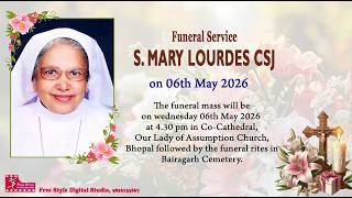 FUNERAL SERVICE OF S.MARY LOURDES CSJ