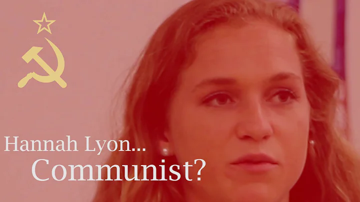 Hannah Lyon Communist?
