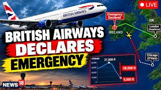 British Airways BA295 Emergency LIVE | 28,000-Ft Descent Over Ireland, Flight Turns Back | N18G