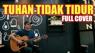 TUHAN TIDAK TIDUR BORRR !! SONG BY ADIPATI BAND || COVER BY ANGGA CANDRA chords