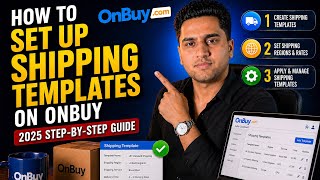 How to Set Up Shipping Templates on OnBuy (2025 Step-by-Step Guide) | Esteem Commerce|Onbuy Series