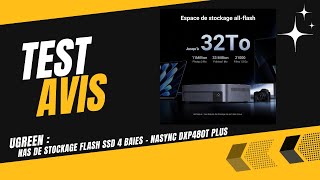 🥇 UGREEN - NAS de stockage Flash SSD 4 Baies - NASync DXP480T Plus - Test &amp; Avis (2025)