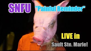 SNFU - Painful Reminder Live in Sault Ste. Marie, Ontario (05-05-2009)