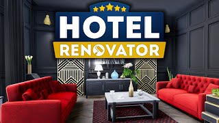 Hotel Renovator - You Can Check Out Any Time You Like...