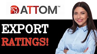 How To Export ATTOM Data School Ratings (2025)
