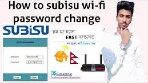 How to change your subisu wifi password from our pc