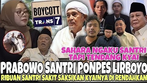 TRANS7 KETAR-KETIR! PRABOWO SANTRI PONPES LIRBOYO - EMOSI, TANGIS PECAH KARNA KYAI DIHINA TRANS7
