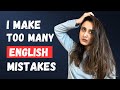 &quot;I am Afraid of Making Mistakes While Speaking English&quot; - Overcome this Fear Now!